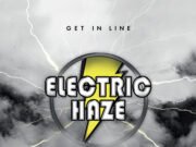 Electric Haze lança álbum de estreia “Get in Line”