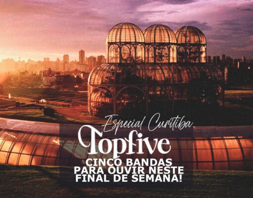 Topfive: cinco bandas para ouvir neste final de semana #194