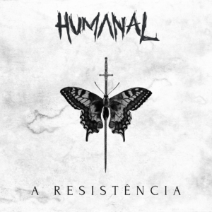 Humanal mergulha de vez no Thrash Metal com novo single e videoclipe de “A Resistência”