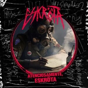 Resenha: Atenciosamente, Eskröta – Eskröta (2023) Resenha: Atenciosamente, Eskröta – Eskröta (2023)