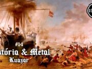 História & Metal – Machete Che Pope (Acosta Ñu) – Guerra do Paraguai – (Kuazar) #14