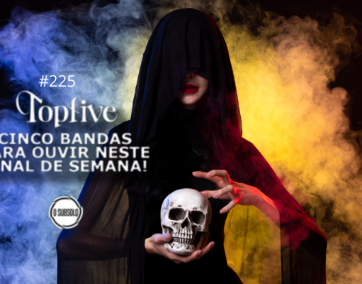 Topfive: cinco bandas para ouvir nesse final de semana #225