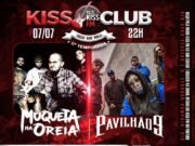 Cobertura: Muqueta na Oreia e Pavilhão 9 (Kiss Club)
