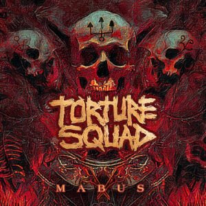 Ouça “Mabus” primeiro single do novo disco do Torture Squad