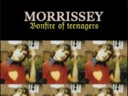 Resenha: Bonfire of Teenagers – Morrissey