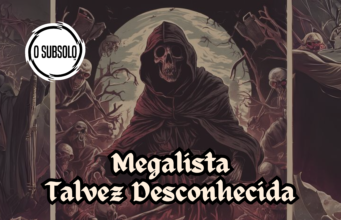 Megalista Talvez Desconhecida – #09