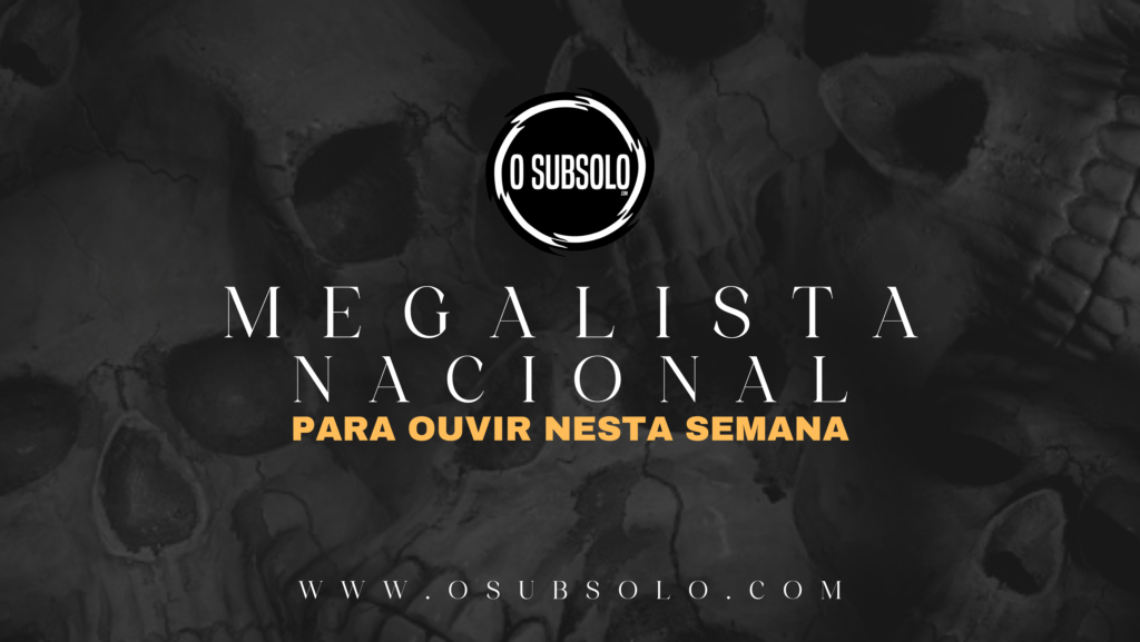 Megalista nacional para ouvir nesta semana – #01
