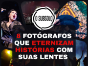 A Cena Underground: 8 Fotógrafos que eternizam histórias com suas lentes