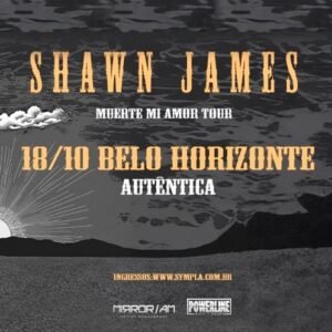 Shawn James em Belo Horizonte/MG tem mudança de local Shawn James em Belo Horizonte/MG tem mudança de local