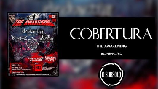 Cobertura: 1º The Awakening (Blumenau/SC)