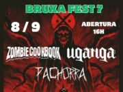 Bruxa Fest 7 acontece neste domingo em Florianópolis/SC com Uganga, Zombie Cookbook e Pachorra