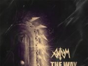 ANTRVM desmascara a face sombria da sociedade em novo clipe “The Way of the Saw”