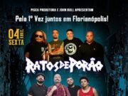 Ratos de Porão e Garotos Podres fazem encontro histórico do Punk em Florianópolis/SC